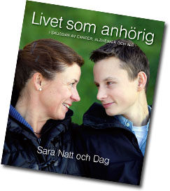 Livet som anhörig av Sara Natt och Dag.